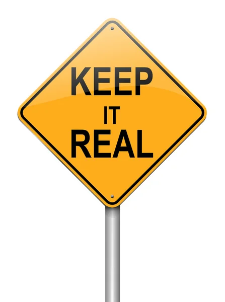 Keep it real concept. — Stock Photo, Image