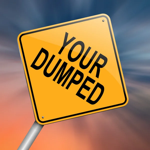 Your dumped. — Stock Photo, Image