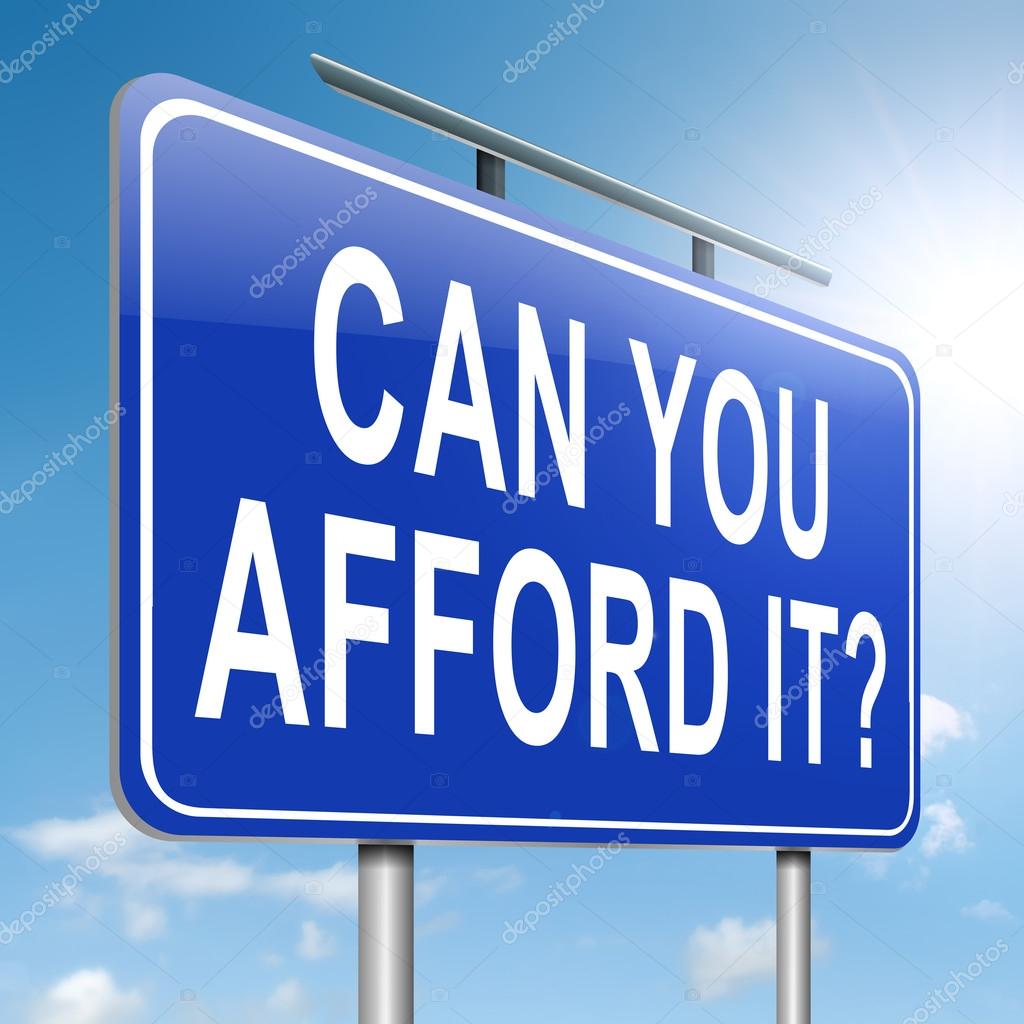 Can you afford it?