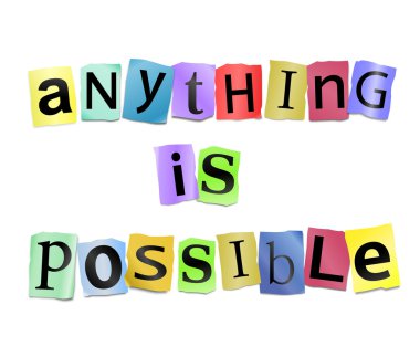 Anything is possible. clipart