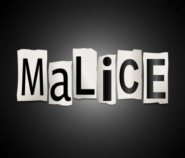 Malice kavramı.