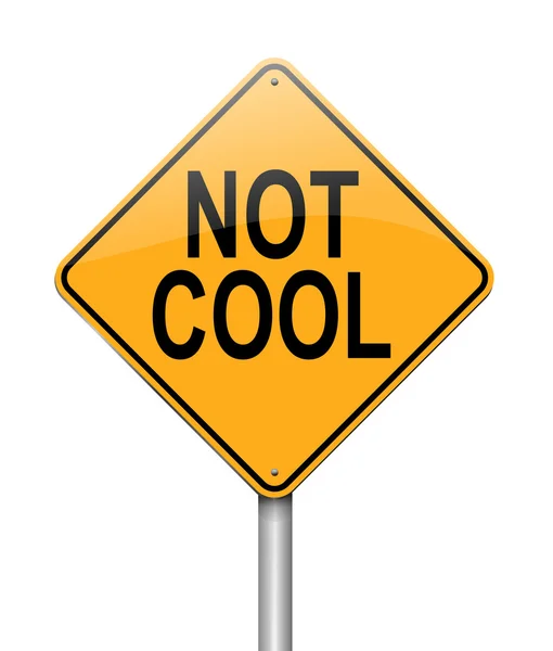 Not cool concept sign. — Stock Photo, Image