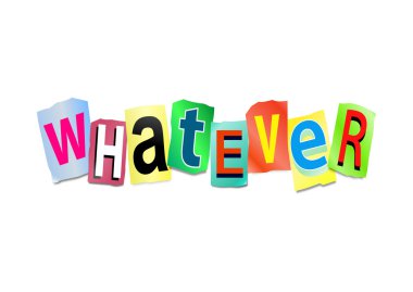 Ne olursa olsun kavramı.