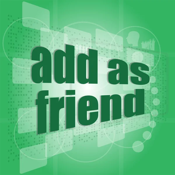 Adicionar como palavra amiga na tela digital - conceito social —  Vetores de Stock