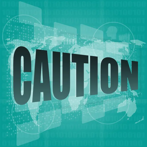 Security concept: word caution on digital touch screen — Stock Photo, Image