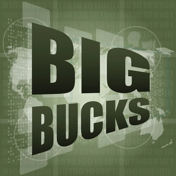 Big bucks words on digital touch screen — Stock Photo, Image