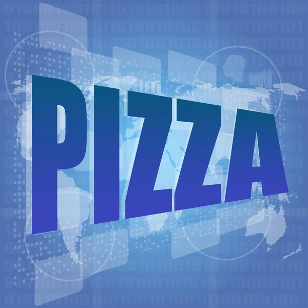 Palabra pizza en la pantalla táctil digital - concepto de negocio — Foto de Stock