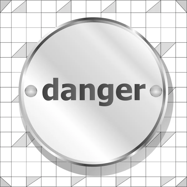 Palabra de peligro en botón metálico — Foto de Stock