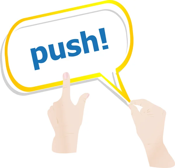 Hands holding push word on speech bubbles — Stock Photo, Image