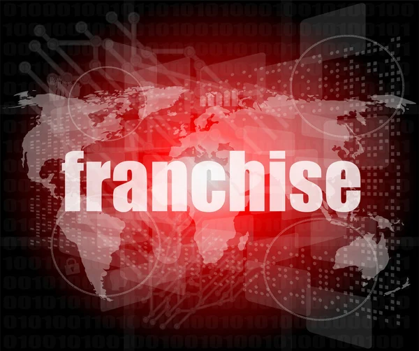 Concetto di business: word franchise su touch screen digitale — Foto Stock