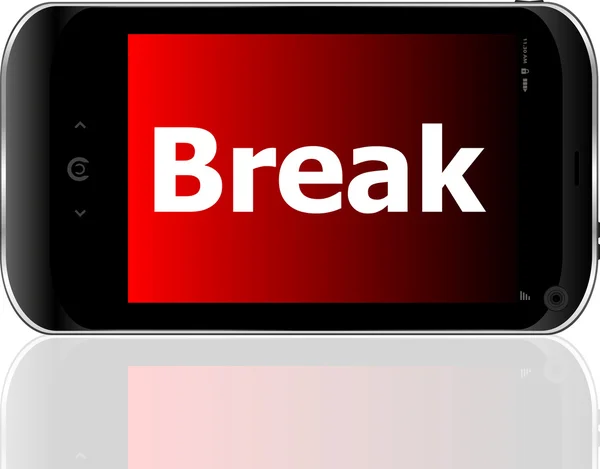 Telefone inteligente com palavra break — Fotografia de Stock