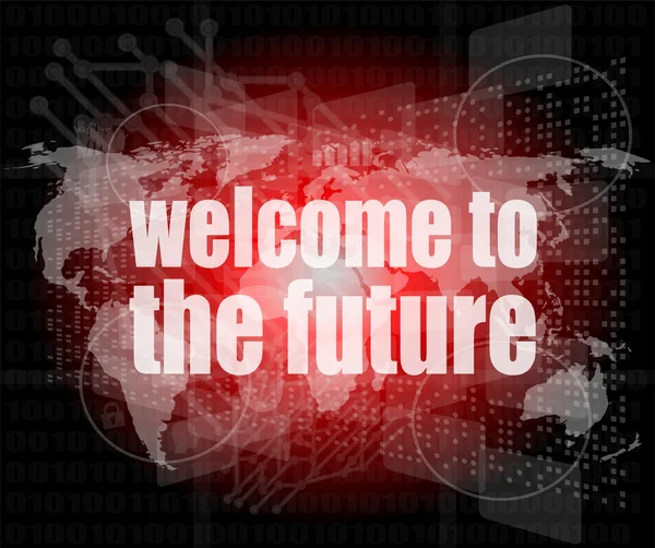 Концепция времени: слова Добро пожаловать в будущее на цифровом экране, 3D — стоковое фото