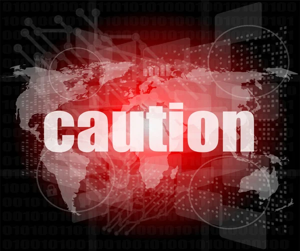 Security concept: word caution on digital touch screen — Stock Photo, Image