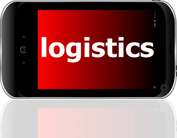 Smartphone med ordet logistik på displayen, affärsidé — Stock fotografie