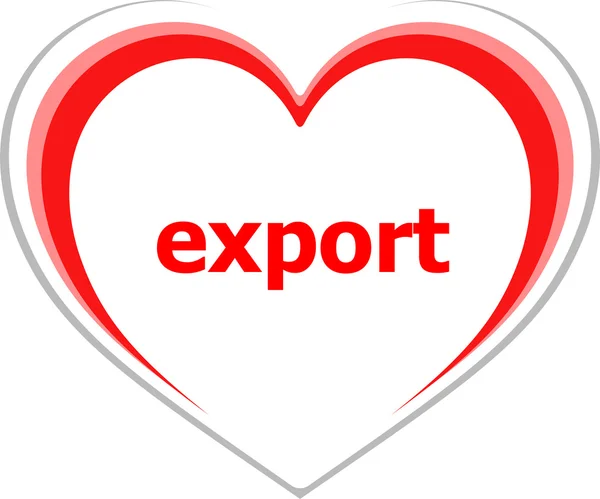 Concepto de marketing, palabra de exportación en corazón de amor —  Fotos de Stock