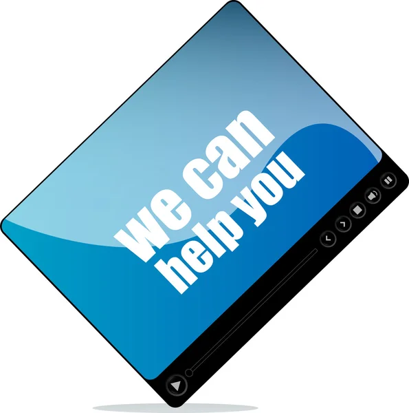 Video media player for web with we can help you words — Stock Photo, Image