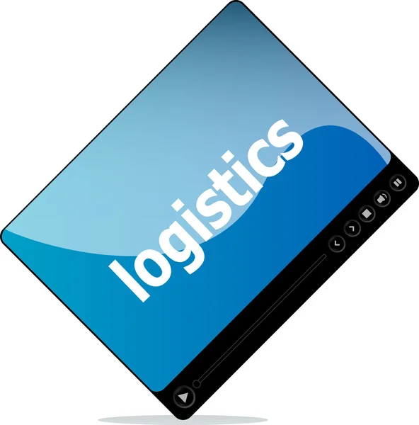 Video player for web, logistics word on it — Stock Photo, Image