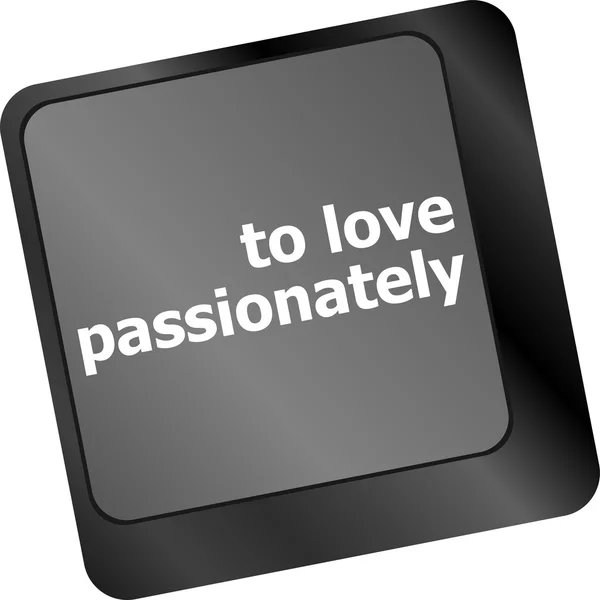 To love passionately, keyboard with computer key button — Stock Photo, Image