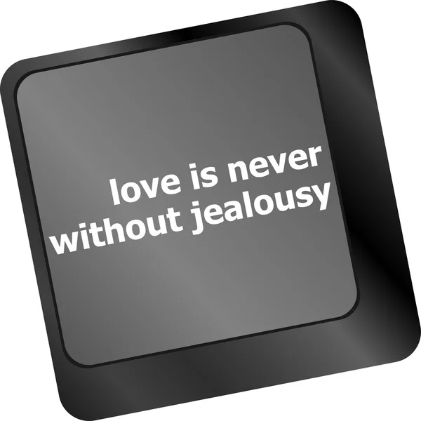 Button keypad keyboard key with love is never without jealousy words — Stock Photo, Image