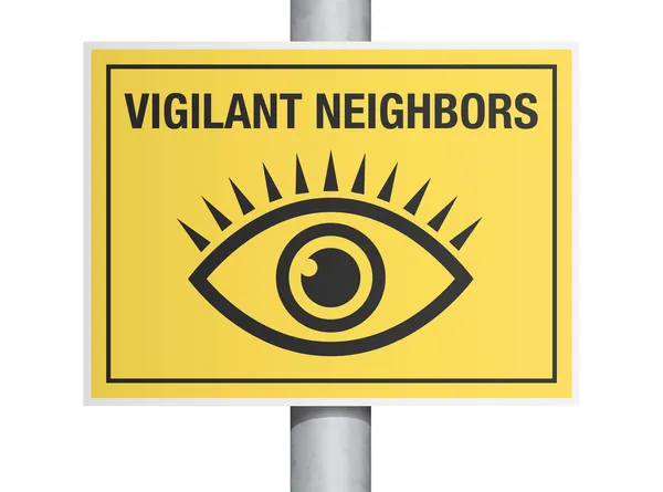 Vigilant neighbors sign — Stock Vector