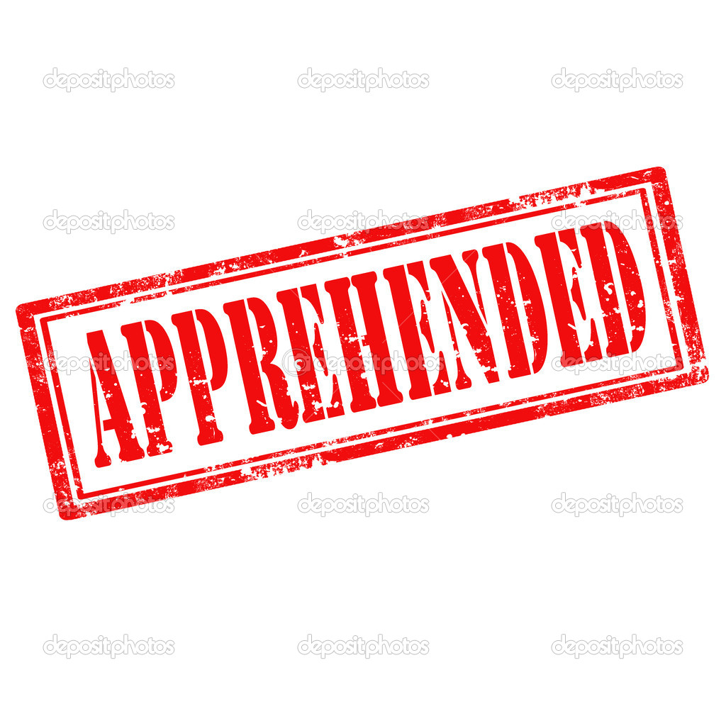 Apprehended