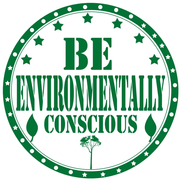 Be Environmental Conscious-stamp — стоковый вектор