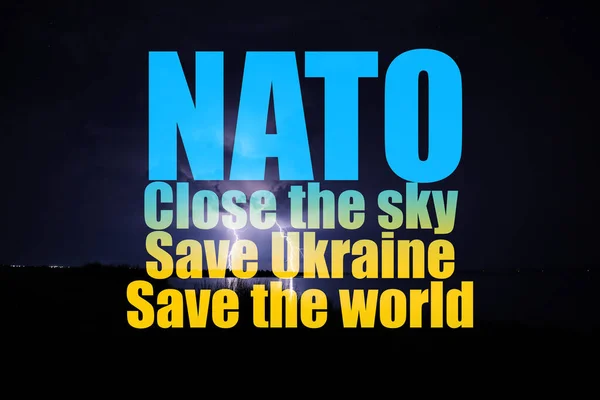 Texto Otan Fechar Céu Salvar Ucrânia Salvar Mundo Céu Escuro — Fotografia de Stock