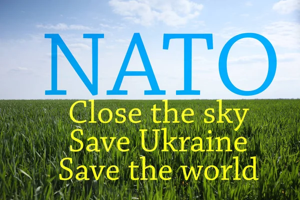 Texto Nato Fechar Céu Salvar Ucrânia Salvar Mundo Campo Trigo — Fotografia de Stock