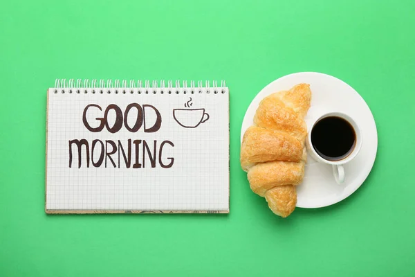 Notebook Text Good Morning Cup Coffee Croissant Green Background — Stock Photo, Image