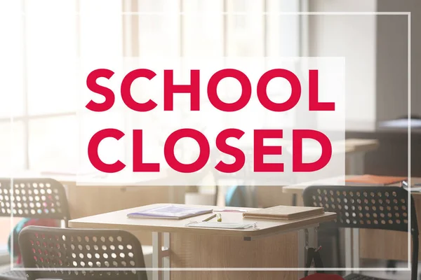 Text School Closed Interior Classroom — Fotografia de Stock