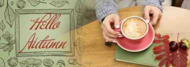 Woman drinking delicious coffee at table and text HELLO AUTUMN