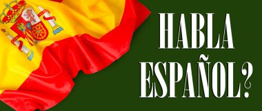 HABLA ESPANOL 'a mesaj at (İspanyolca konuşuyor musun)? ve koyu arkaplanda İspanya bayrağı