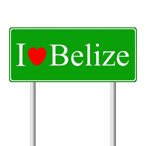 Eu amo Belize, conceito sinal de estrada — Vetor de Stock