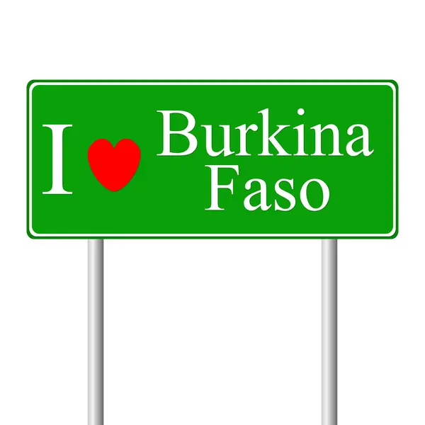 Eu amo Burkina Faso, conceito sinal de estrada —  Vetores de Stock