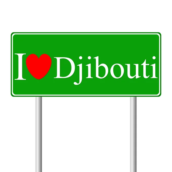 Ik hou van djibouti, concept verkeersbord — Stockvector