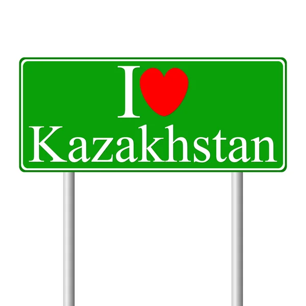 I love Kazakhstan, concept road sign — Stock Vector