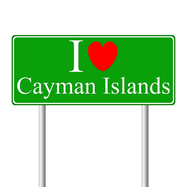 I love Cayman Islands, concept road sign — Stock Vector