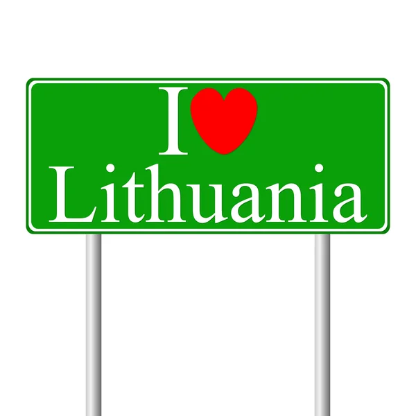 I love Lithuania, concept road sign — Stock Vector