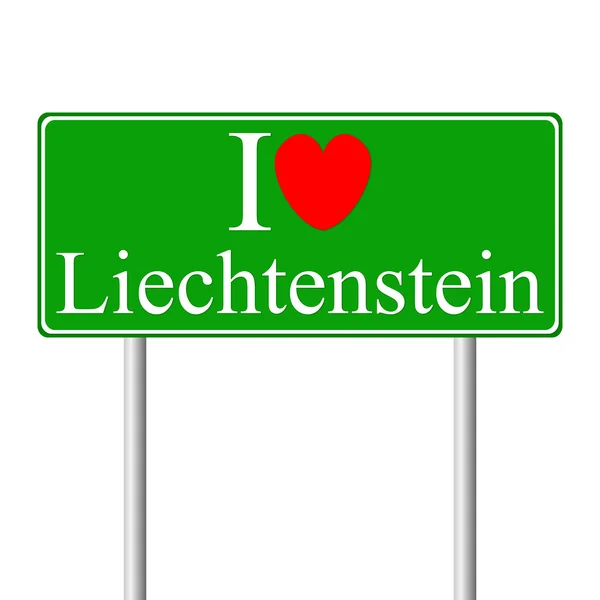 Me encanta Liechtenstein, concepto de señal de tráfico — Vector de stock