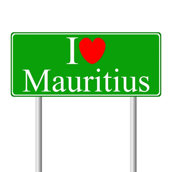 Ik hou van mauritius, concept verkeersbord — Stockvector