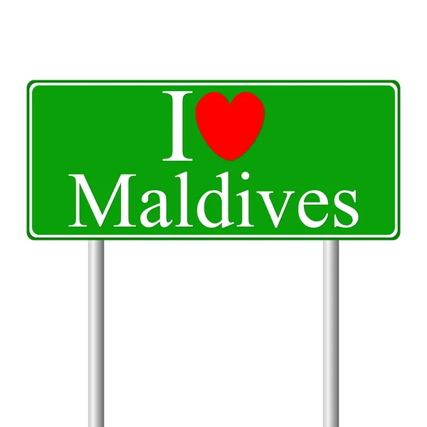 Me encanta Maldivas, concepto de señal de tráfico — Archivo Imágenes Vectoriales