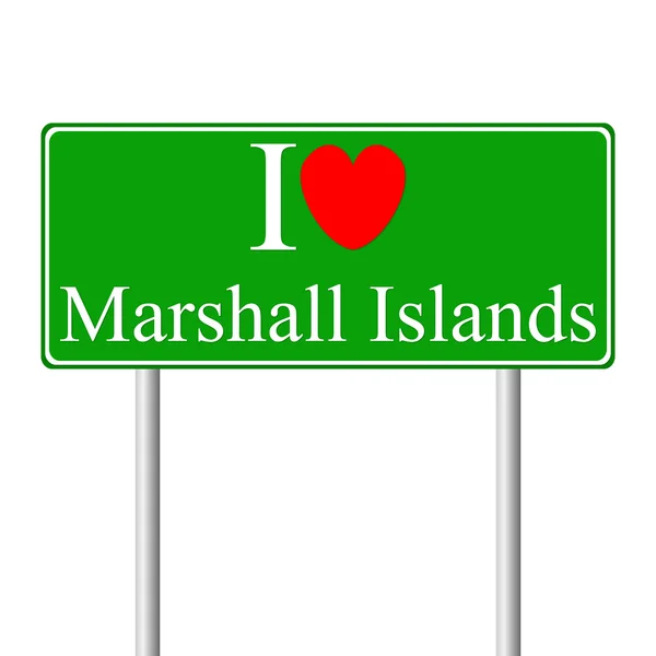 I love Marshall Islands, concept road sign — Stock Vector