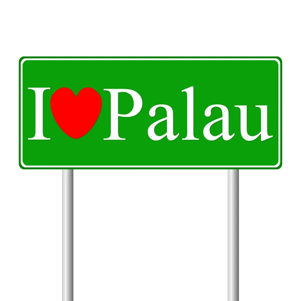 Én szeretem a Palau, koncepció út jel — Stock Vector