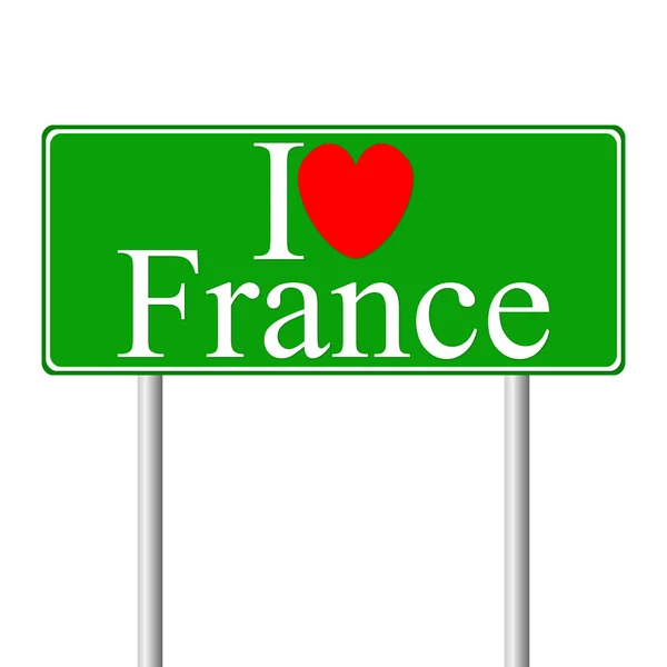I love France, concept road sign — Stock Vector