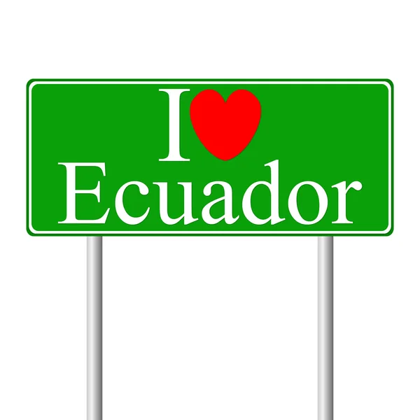 Me encanta Ecuador, concepto de señal de tráfico — Vector de stock