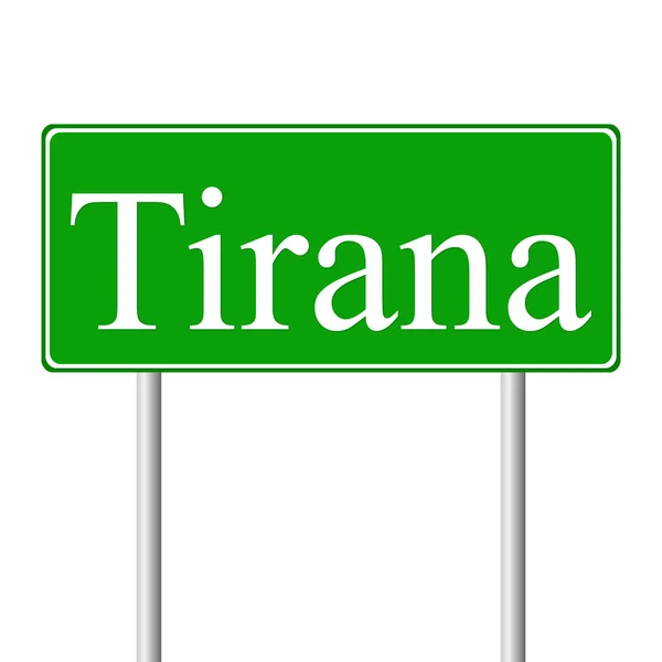 Tirana sinal de estrada verde — Vetor de Stock