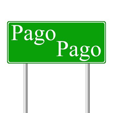 Pago pago yeşil yol levhası