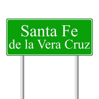 Santa fe de la vera cruz yeşil yol levhası