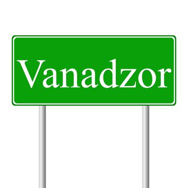 Vanadzor yeşil yol levhası