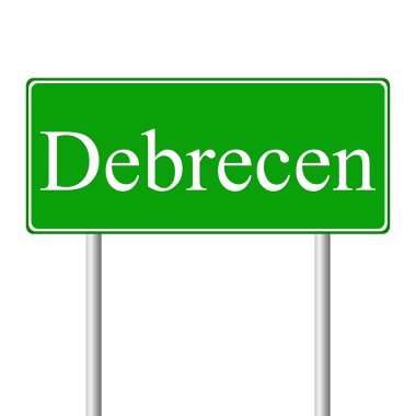 Debrecen yeşil yol levhası